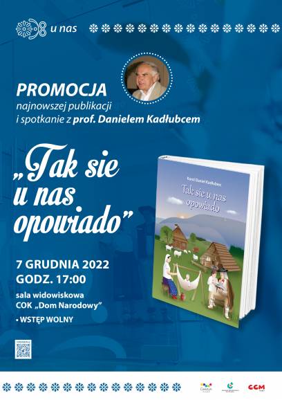 Tak sie u nas opowiado / promocja najnowszej publikacji oraz spotkanie z prof. Danielem Kadłubcem